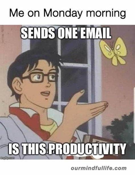  sends one email. Is this productivity?