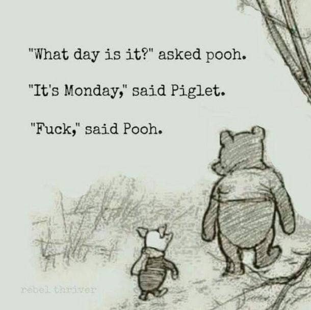 What day is it? asked Pooh.