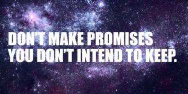 promise quotes don't make promises you don't intend to keep